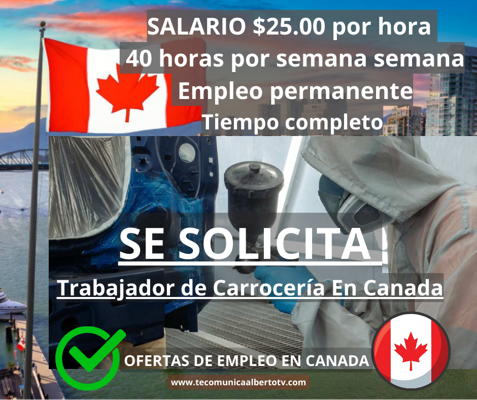 OFERTAS DE EMPLEO EN JOB BANK COMO Trabajador de Carrocería En Canada