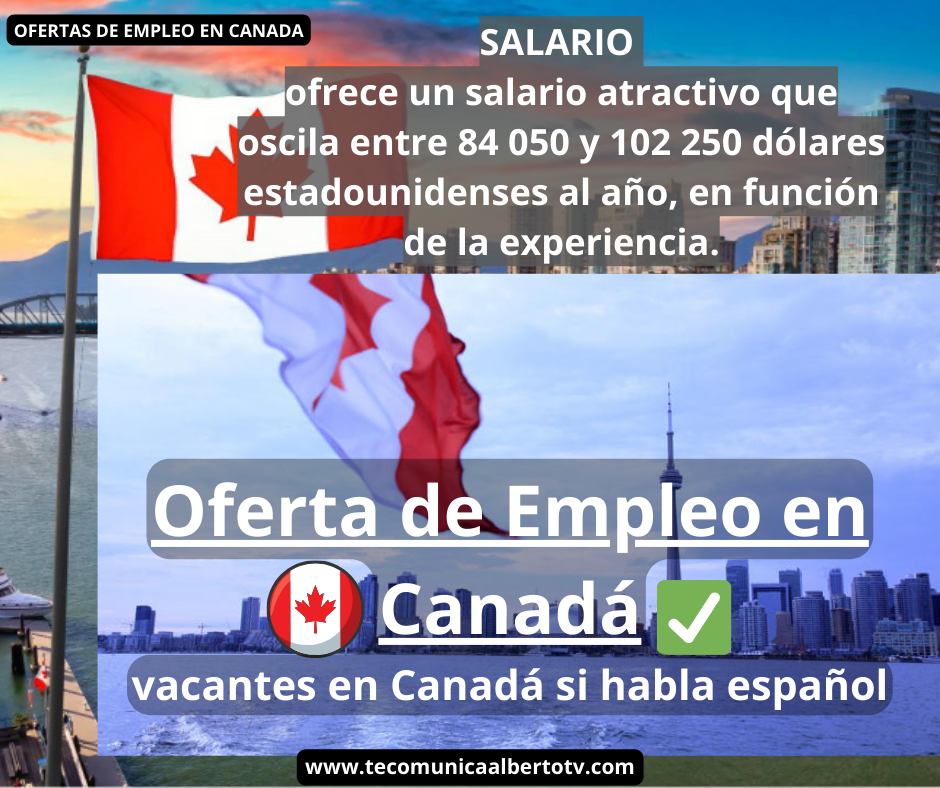 Ofertas de Empleo en Canadá si habla Español Cómo inscribirse para las vacantes